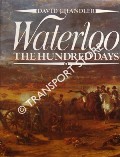 Book cover of Waterloo - The Hundred Days by CHANDLER, David